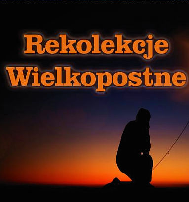 Rekolekcje Wielkopostne 2025