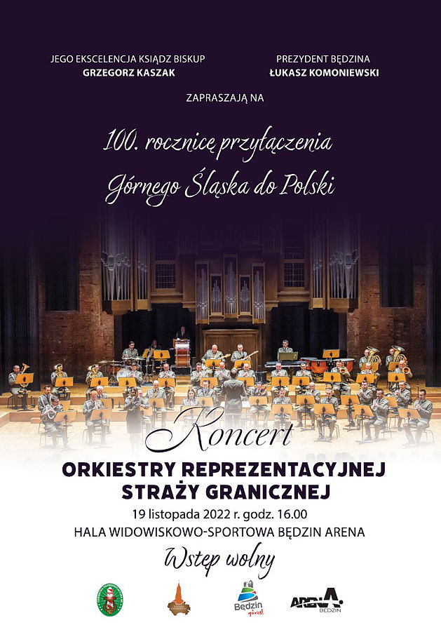 Koncert Orkiestry Reprezentacyjnej Straży Granicznej z okazji 100 rocznicy przyłączenia Śląska do Polski - wstęp wolny. 