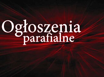 Ogłoszenia duszpasterskie na 28 lipca 2019